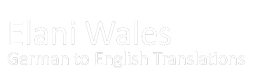 Elani Wales – German to English Translation